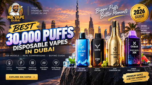 Best 30000 puffs disposable vapes in Dubai 2026