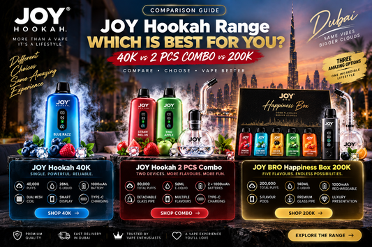 JOY Hookah 40K vs Combo vs Happiness Box Dubai, UAE Guide