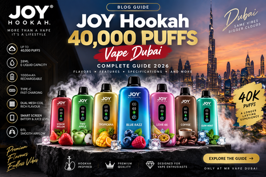 JOY Hookah 40,000 Puffs Vape Dubai Complete Guide 2026